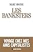 Les Banksters: Voyage chez mes amis capitalistes (French Edition)