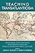 Teaching Transatlanticism: Resources for Teaching 19th-Century Anglo-American Print Culture