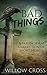 Bad Things