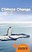 Climate Change: A Beginner's Guide (Beginner's Guides)
