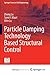 Particle Damping Technology Based Structural Control