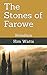 The Stones of Farowe: Rebellion