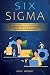 Six Sigma: The Complete Gui...