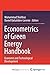 Econometrics of Green Energy Handbook: Economic and Technological Development