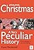 Christmas, A Very Peculiar History