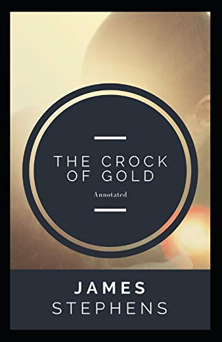 The Crock of Gold Annotated