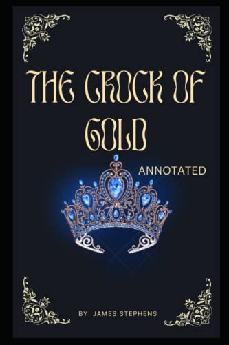The Crock of Gold "Annotated"