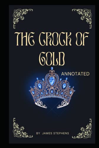 The Crock of Gold "Annotated"