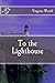 To the Lighthouse (Immortal Classics)