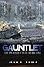Gauntlet: The Phoenix Cycle: Book One