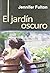 El jardín oscuro (Salir del armario) (Spanish Edition)