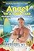 Angel On A Surfboard: A Mystical Romance Novel That Explores The Keys To Deep Love