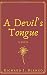 A Devil's Tongue
