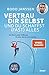 Vertrau dir selbst und du schafft (fast) alles