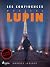 Arsène Lupin -- Les Confidences d'Arsène Lupin by Maurice Leblanc