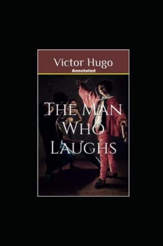 The Man Who Laughs Annotated