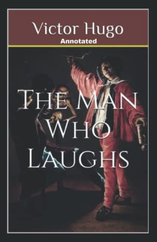 The Man Who Laughs Annotated