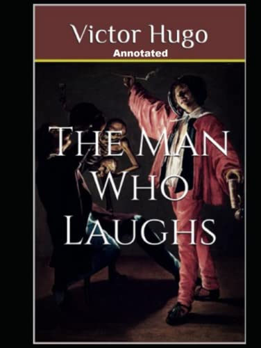 The Man Who Laughs Annotated