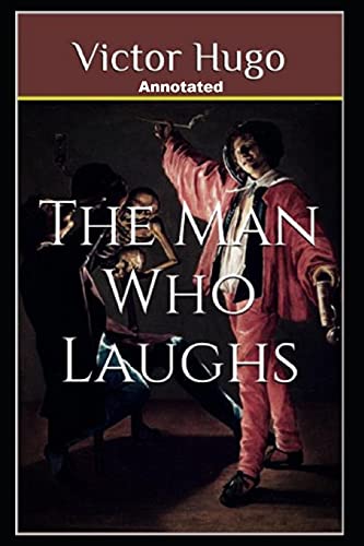 The Man Who Laughs Annotated