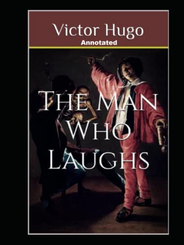 The Man Who Laughs Annotated
