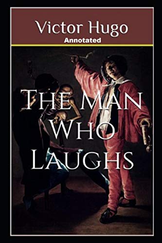The Man Who Laughs Annotated