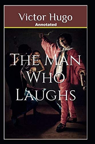 The Man Who Laughs Annotated