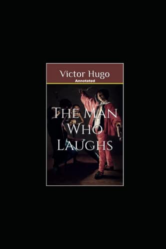 The Man Who Laughs Annotated