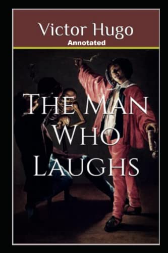 The Man Who Laughs Annotated