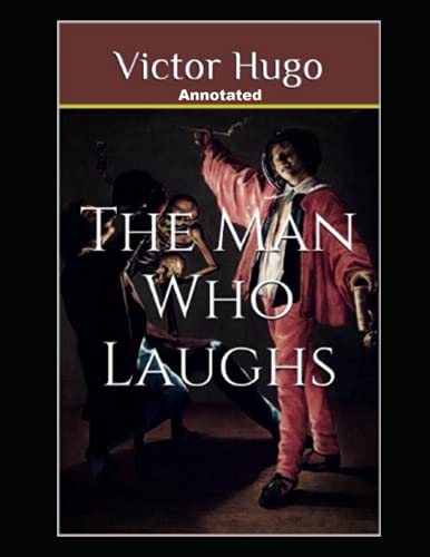 The Man Who Laughs Annotated