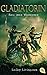 Gladiatorin - Sieg oder Verderben