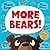 More Bears!