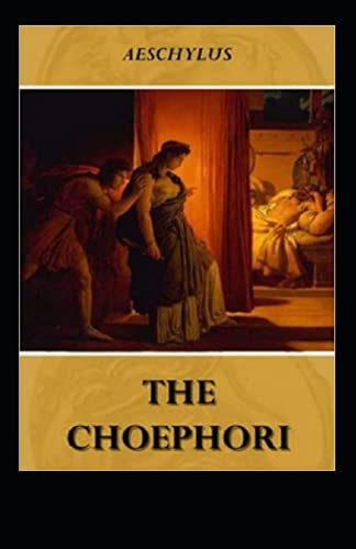 Choephori Illustrated