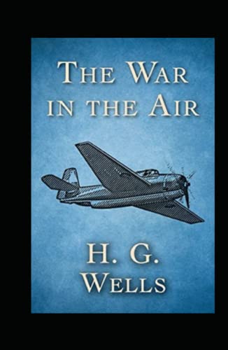 The War in the Air: Annotated