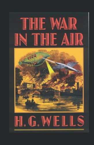 The War in the Air: annotated