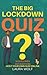 The Big Lockdown Quiz