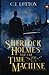 Sherlock Holmes and the Time Machine: Book #4 in the Confidential Files of Dr. John H. Watson