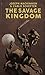 The Savage Kingdom