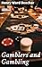Gamblers and Gambling: A Powerful Critique of Gambling in 19th Century America