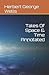 Tales Of Space & Time Annotated