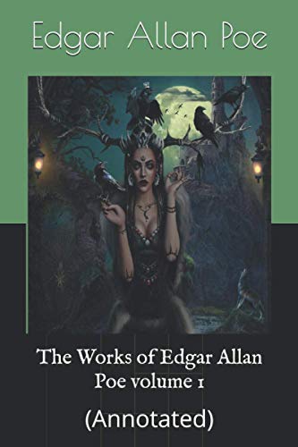 The Works of Edgar Allan Poe volume 1: