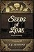 Seeds of Lore: A Mythical Anthology