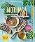 Moringa Gesund und schön mit dem Nährstoffwunder GU Körper & ... by Melanie Wenzel