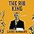 The Rib King: Library Edition