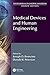 Medical Devices and Human Engineering (The Biomedical Engineering Handbook, Fourth Edition)
