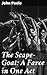 The Scape-Goat: A Farce in One Act: A Witty Farce of Social and Political Parodies