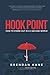 Hook Point: How to Stand Out in a 3-Second World