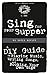 Sing for Your Supper: A DIY Guide to Playing Music, Writing Songs, and Booking Your Own Gigs (PM Pamphlet Book 6)