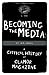 Becoming the Media: A Critical History of Clamor Magazine: A Critical History of "Clamor" Magazine (PM Press Pamphlets Book 1)