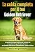 La Guida Completa per Il Tuo Golden Retriever by Marco Bergamaschi