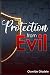 Protection From Evil